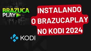 Como configurar o Kodi e instalar extensão brazuca play 2024 pra PC Celular e TV box [upl. by Ainud]