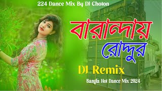 Barandaye Roddur quotRemixquot By DJ Choton  Bangla Hot Dance Mix  তোমার দেখা নাই রে  Bengali Folk Song [upl. by Sarette]