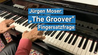 Fingersatzfrage zu „The Groover“ von Jürgen Moser [upl. by Margo]