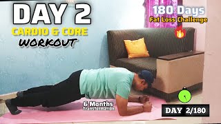 Day 2 Cardio amp Core  180Day Fat Loss Challenge [upl. by Brazee]