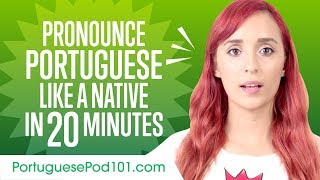 How to Pronounce Portuguese Like a Native Speaker [upl. by Novaj]