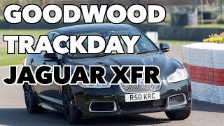 Goodwood Track Day Tips  Jaguar XFR [upl. by Grider]