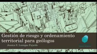 Gestión de riesgo y ordenamiento territorial para geólogos [upl. by Ennahgiel435]