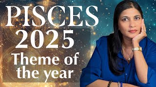 PISCES 2025 Theme of the year [upl. by Aliehc]