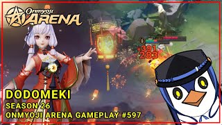 Testing The Adjustment  Dodomeki   Onmyoji Arena Gameplay  Season 26 [upl. by Orola206]