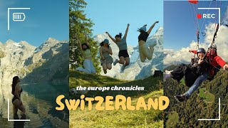 switzerland  europe chronicles 🪂⛰️  vlog 6 [upl. by Duhl]