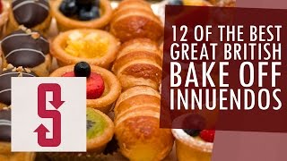 12 Of The Best Great British Bake Off Innuendos [upl. by Jasen]