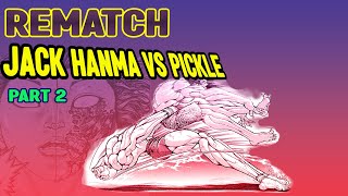 Rematch Jack Hanma vs Pickle Part 2 [upl. by Mcconnell]