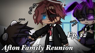 Afton Family Reunion  Ep 12  Intermission [upl. by Nickolai237]