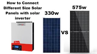 How to connect different size solar panels with solar inverter 575w vs 330w UrduHindi [upl. by Endo673]