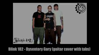 Blink 182  Dysentery Gary Guitar cover with tabs [upl. by Winters]