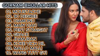 Gurnam Bhullar best songs full new album  Hit songs of gurnam bhullar 2023 [upl. by Naul149]