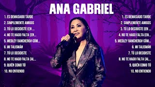 Lo mejor del álbum completo de Ana Gabriel 2024  Mejores artistas para escuchar 2024 [upl. by Bruce]