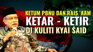 KH Said Aqil Siradj KULITI KETUA PBNU DAN RAIS AAM [upl. by Eillib]