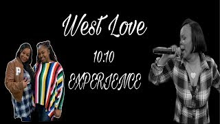 VLOG  WEST LOVE  “The 1010 EXPERIENCE” [upl. by Salakcin]