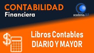 Los libros contables asientos en el Diario y Mayor  Contabilidad Capítulo 10 curso  academia JAF [upl. by Analim]