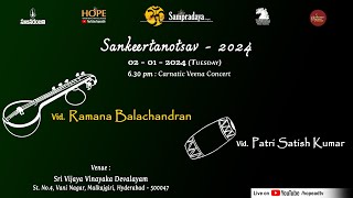 Day11Sampradaya Sankeertanotsav2024 Veena Concert by RamanaBalachandran on 2124 HOPEADTV [upl. by Teufert]