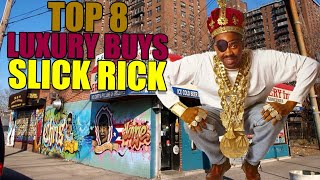 Top 8 Luxury Buys Slick Rick [upl. by Yzzik]