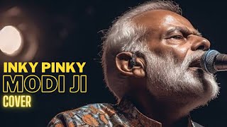 Inky Pinky Ponky Full Song AI Cover By Narendra Modi Ji [upl. by Shrier]