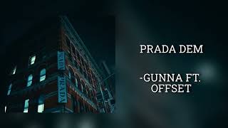 Prada Dem  Gunna ft OFFSET sped up [upl. by Millham]