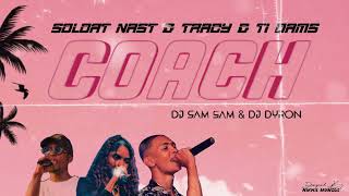 TRACY  COACH FT SOLDA NAST amp TII DAMS  DJ SAMSAM x DJ DYRON  MUSIC VIDEO [upl. by Goldi629]