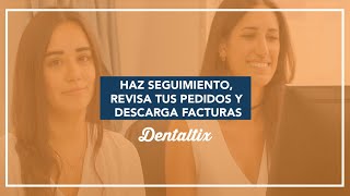 Descarga tus facturas haz seguimiento y revisa tus pedidos en un clic  Dentaltix [upl. by Accebar]