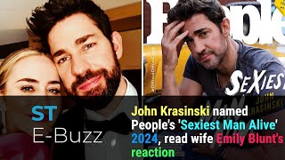 John Krasinski named Peoples Sexiest Man Alive 2024 read wife Emily Blunts reaction [upl. by Novyart]