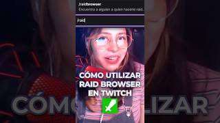 Raid Browser en Twitch ⚔️ twitch moderador twitchmod twitchmoderadores guiaparamoderadores [upl. by Sybil]