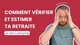 Comment vérifier et estimer le montant de ta retraite en microentreprise 🔍 [upl. by Palmer]