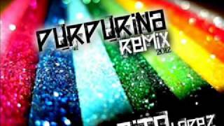 Sito Lopez  Purpurina Remix Exclusivo 2012 [upl. by Renfred]