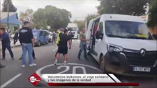 VOLUNTARIOS BIZKAINOS LLEGAN A VALENCIA DESDE BALMASEDA CON TRES FURGONETAS CARGADAS DE SOLIDARIDAD [upl. by Bonnette]