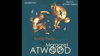 Bodily Harm  Margaret Atwood  Read by Bonnie Hurren  Audiobook  Novel  Suspense Mystery [upl. by Anauqed]