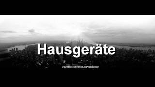 How to pronounce Hausgeräte in German [upl. by Hatnamas20]