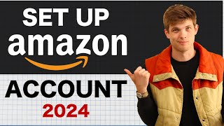 How To Set Up An Amazon Seller Central Account 2024 [upl. by Adrianne]