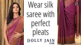 How to wear a Silk Saree with Perfect Pleats Dolly Jain Saree Draping Stylist [upl. by Kiele733]