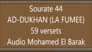 Mohamed El Barak sourate 044 AdDukhan vo by tiss38din [upl. by Salot]