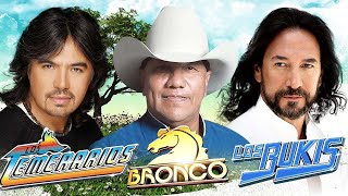 LOS TEMERARIOS GRUPO BRONCO LOS BUKIS MIX ROMANTICOS 40 RECUERDOS DEL AYER GRANDES EXITOS 26 [upl. by Lekcar]