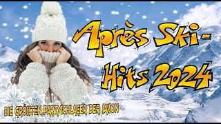 APRES SKI HITS 2024 ✔️ DIE GRÖSSTEN PARTYSCHLAGER DER SAISON ✔️ FAN ALBUM [upl. by Elleraj]