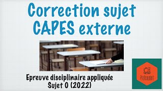 Correction capes externe  épreuve disciplinaire appliquée [upl. by Annovy80]