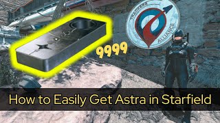 How to Get Astra Fast and Easy  Starfield June Update [upl. by Noirda]