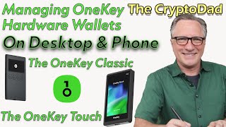 Mastering OneKey Wallets Classic amp Touch on Desktop and iPhone with Firmware Update Guide [upl. by Anselma118]