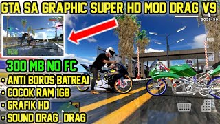 GTA SA GRAFIK SUPER HD BECEK MOD DRAG V9 NO FC COCOK RAM 1GB LINK MEDIAFIRE [upl. by Eldnek]