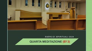 06 QUARTA MEDITAZIONE ES 2024 [upl. by Eiramlatsyrc]