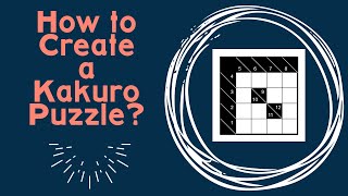 How to create a Kakuro Puzzle in Penpa penpaedit [upl. by Eeroc]