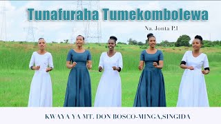 TUNAFURAHA TUMEKOMBOLEWA By Jonta PI  Kwaya Ya Mt Donbosco Minga Singida  official Video [upl. by Kerrill]