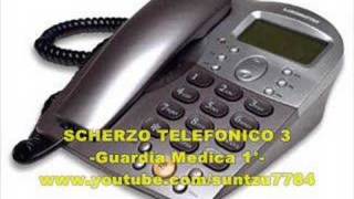 Scherzo telefonico 3 Guardia Medica 1° [upl. by Betz]