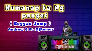 Humanap Ka Ng Panget  Andrew E Ft DjRomar  Reggae Jump Remix [upl. by Adamsen]