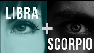 Libra amp Scorpio Love Compatibility [upl. by Cataldo]