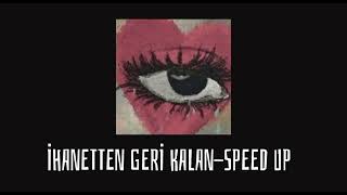 İhanetten Geri Kalan  Sezen Aksu  Speed Up [upl. by March]