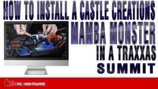 How To Install A Castle Creations Mamba Monster in A Traxxas Summit [upl. by Neelhtak]